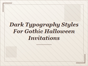 Dark Gothic Typography for Halloween Invitations