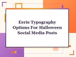 Eerie Typography Options for Halloween Social Media Posts